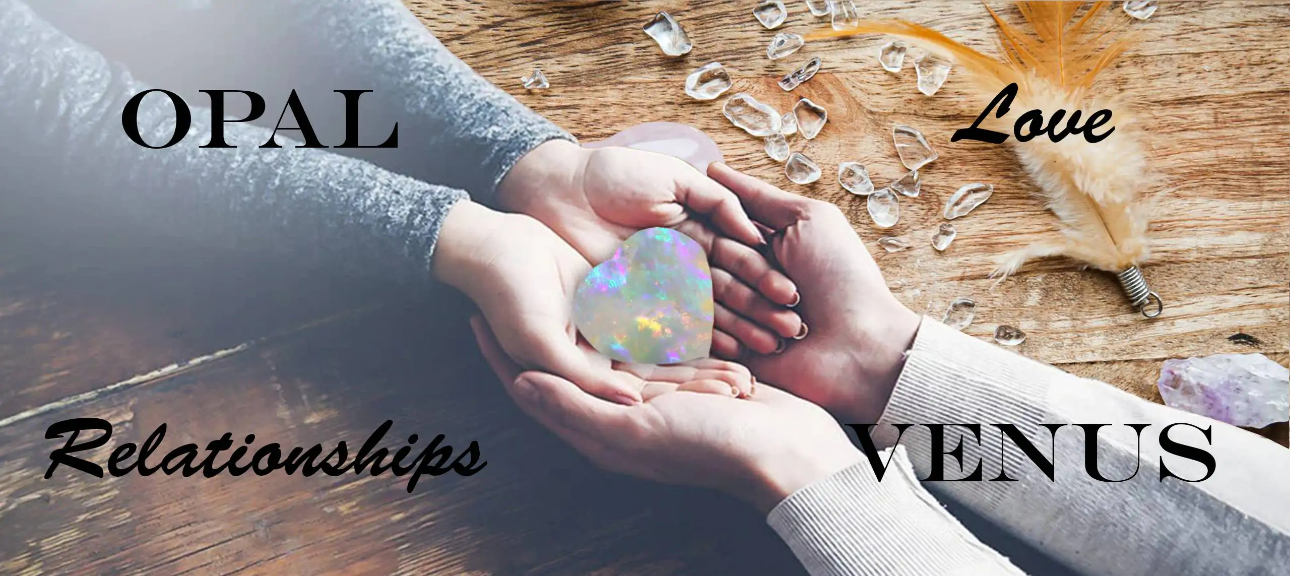 Australian Opal for Love and Relationships